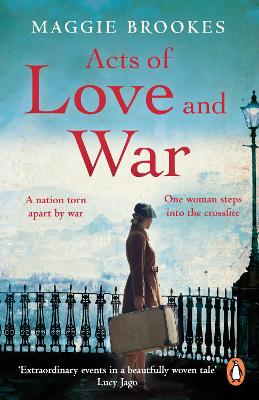 Acts of Love and War: A nation torn apart by war. One woman steps into the crossfire. (Paperback)