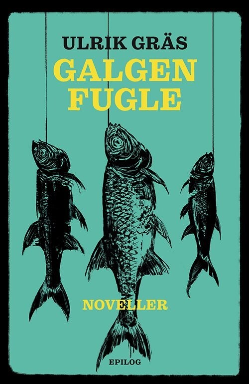 Galgenfugle - Ulrik Gräs - Bog