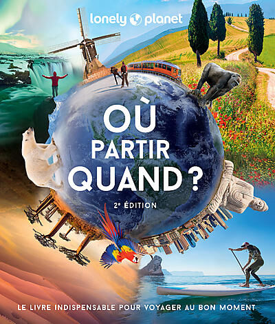 LONELY PLANET - OU PARTIR QUAND