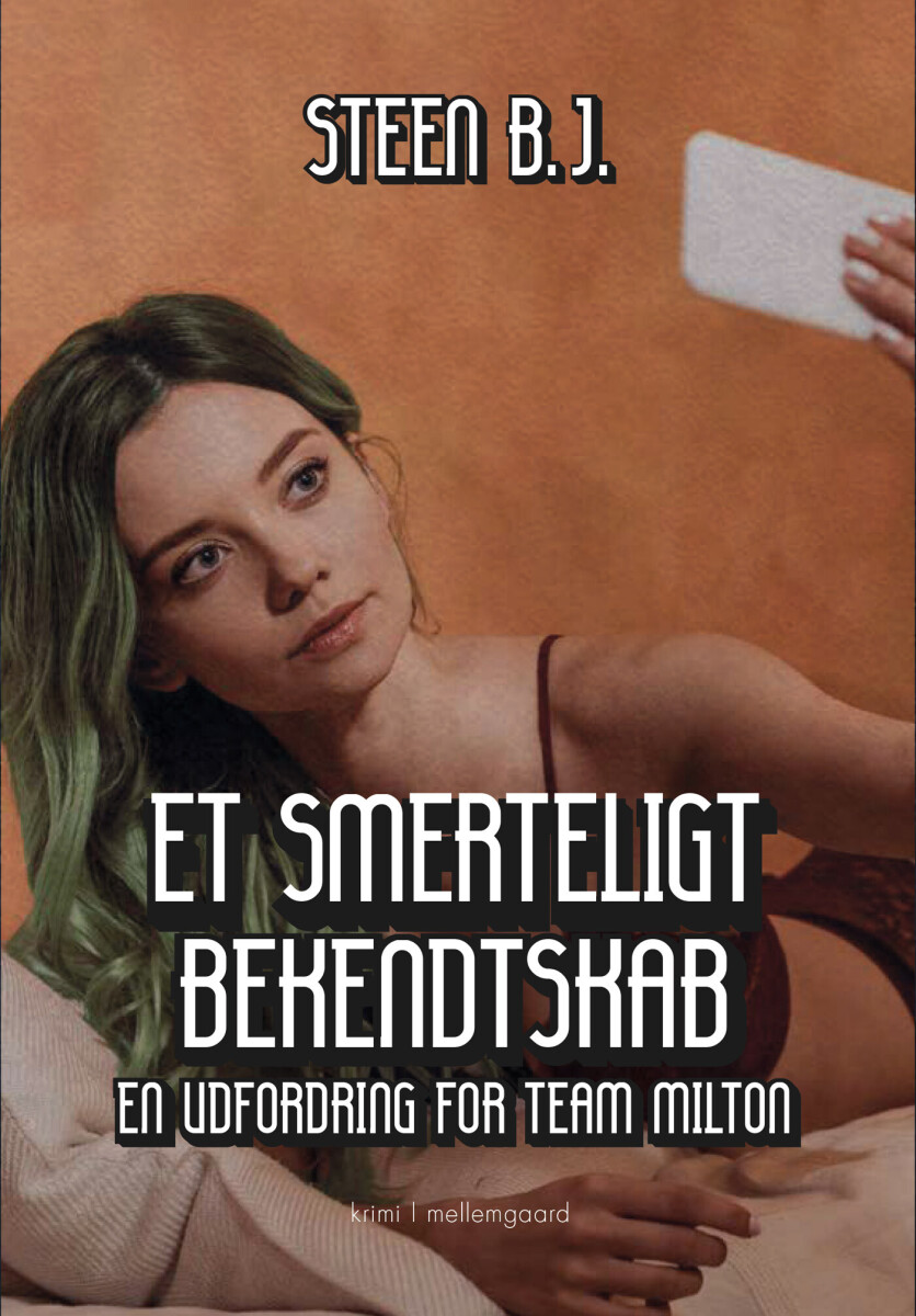 Et Smerteligt Bekendtskab - Steen B.j - Bog