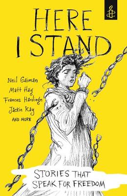 Here I Stand: Stories that Speak for Freedom (Paperback)
