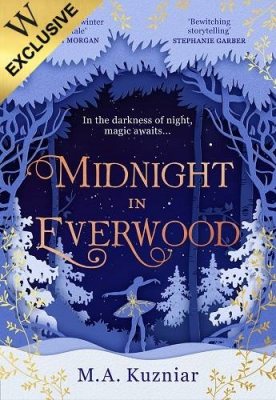 Midnight in Everwood: Exclusive Edition (Hardback)