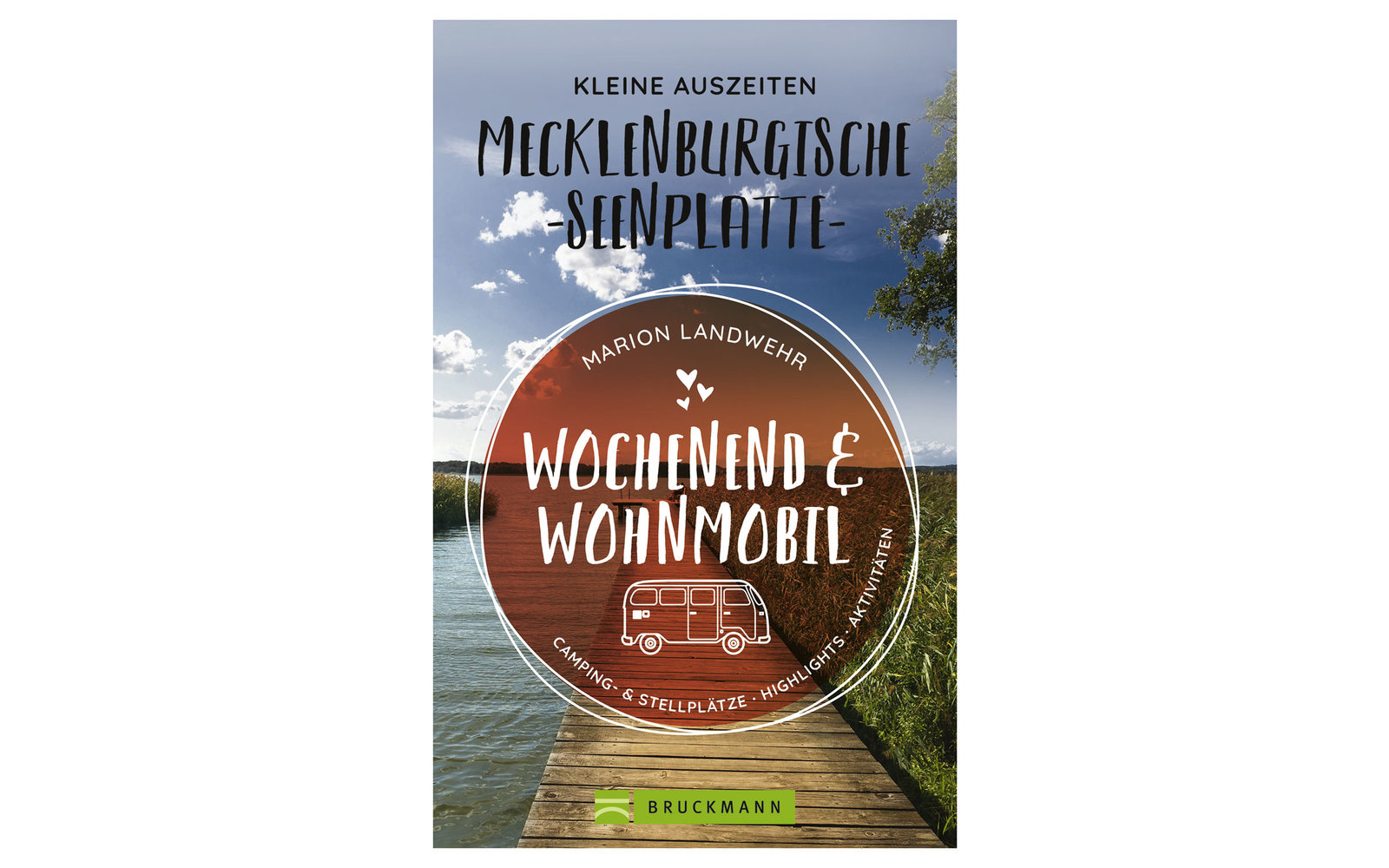 Marion Landwehr - Wochenend und Wohnmobil - Mecklenburgische Seenplatte