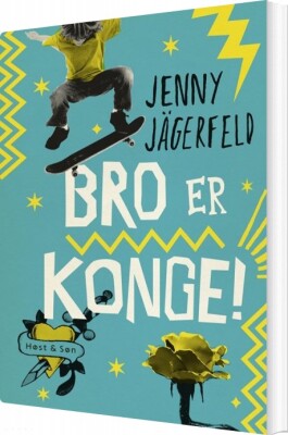 Bro Er Konge! - Jenny Jägerfeld - Bog