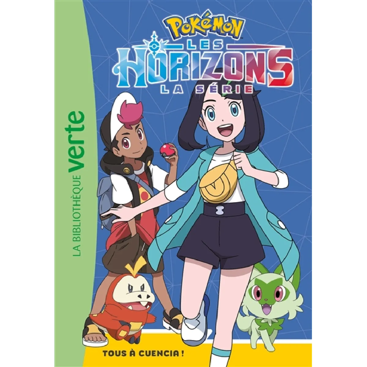 Pokémon : la série Les horizons. Vol. 5. Tous à Cuencia !