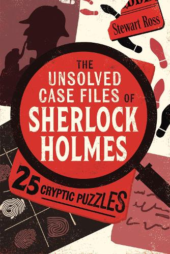 The Unsolved Case Files of Sherlock Holmes: 25 Cryptic Puzzles (Paperback)