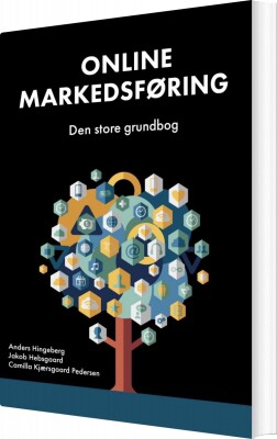 Online Markedsføring - Den Store Grundbog - Anders Hingeberg - Bog