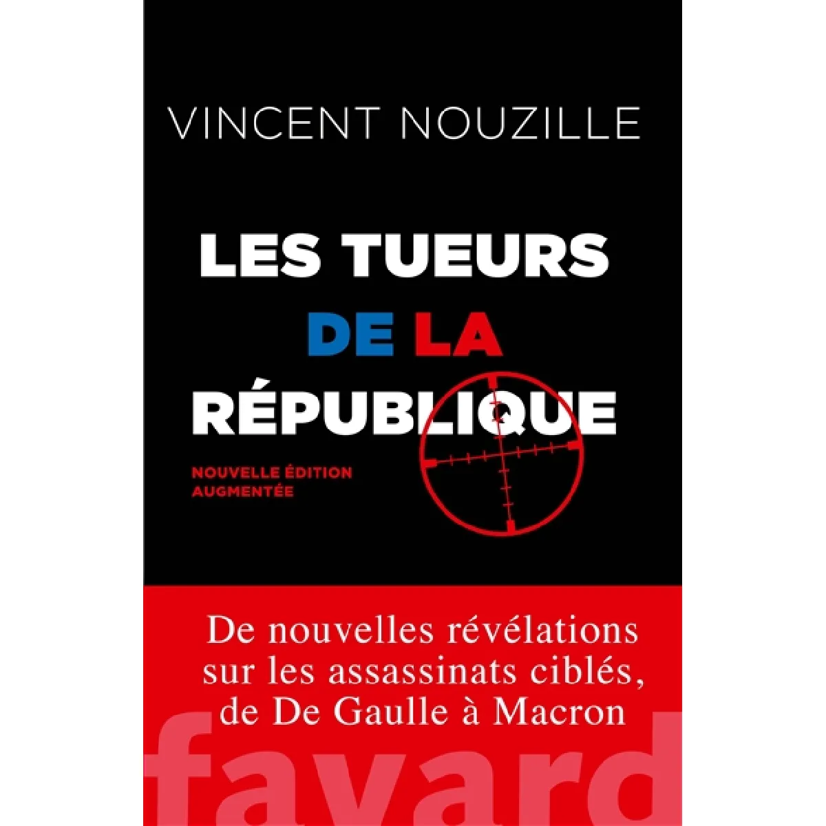 Les tueurs de la République : assassinats et opérations spéciales des services secrets · Occasion