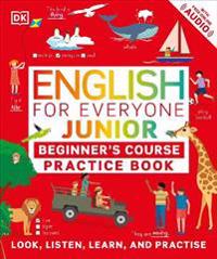 English for Everyone Junior Beginner's Practice Book