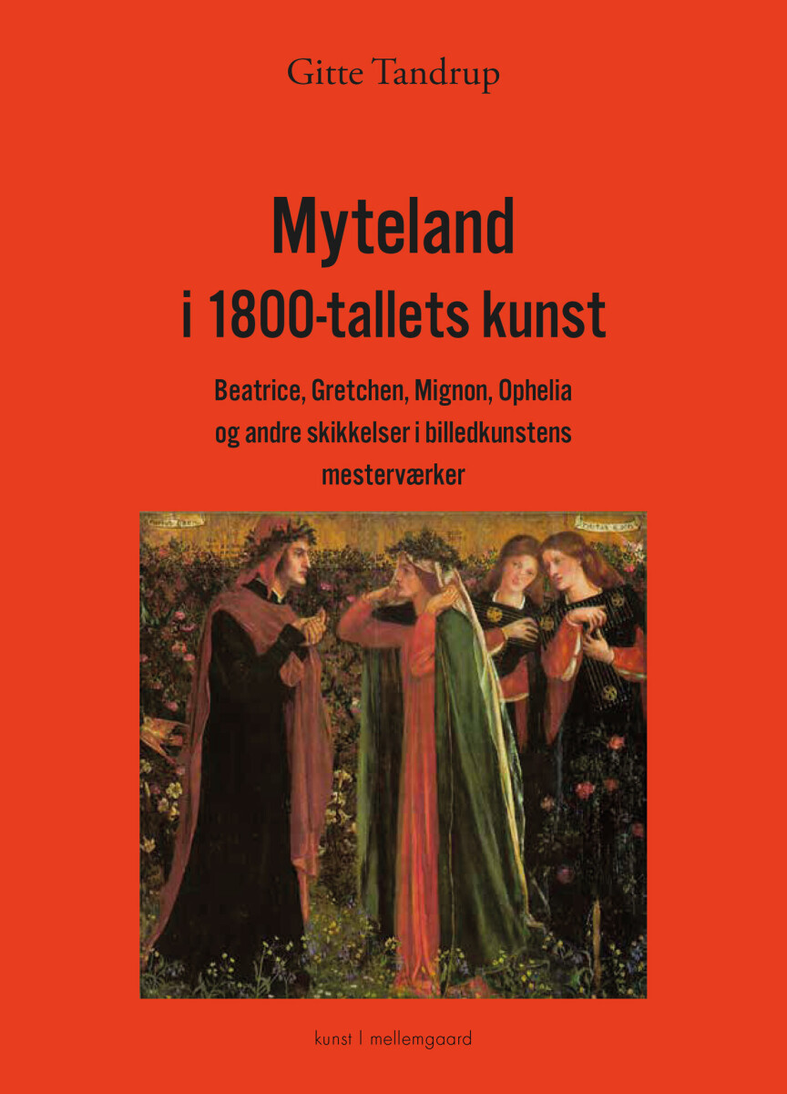 Myteland I 1800-Tallets Kunst - Gitte Tandrup - Bog