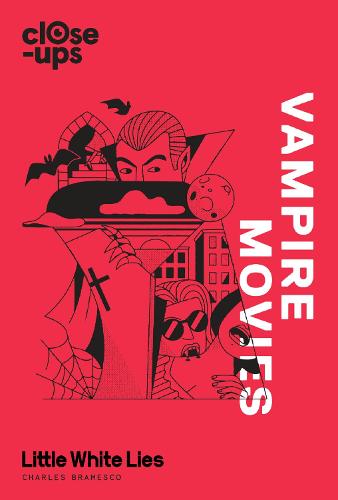 Vampire Movies - Close-Ups Book 2 (Hardback)
