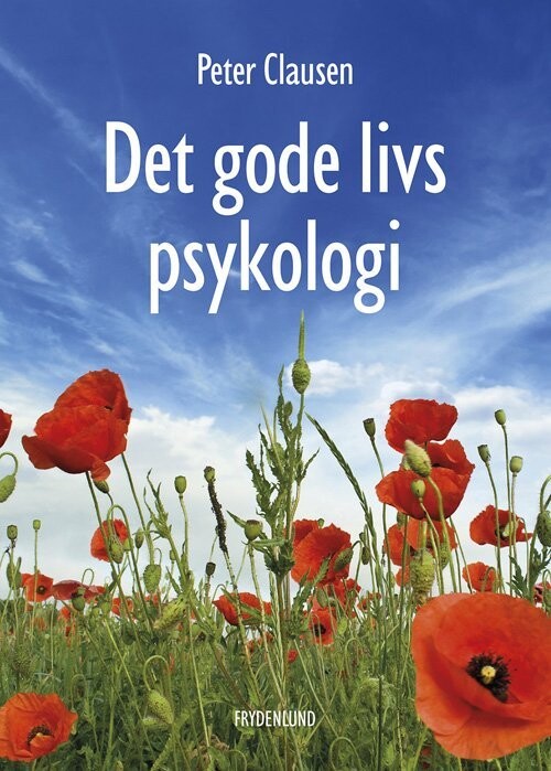 Det Gode Livs Psykologi - Peter Clausen - Bog
