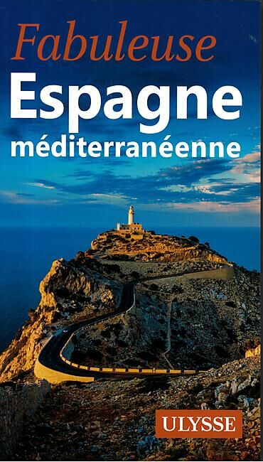 ULYSSE - FABULEUSE ESPAGNE MEDITERRANEENNE ULYSSE