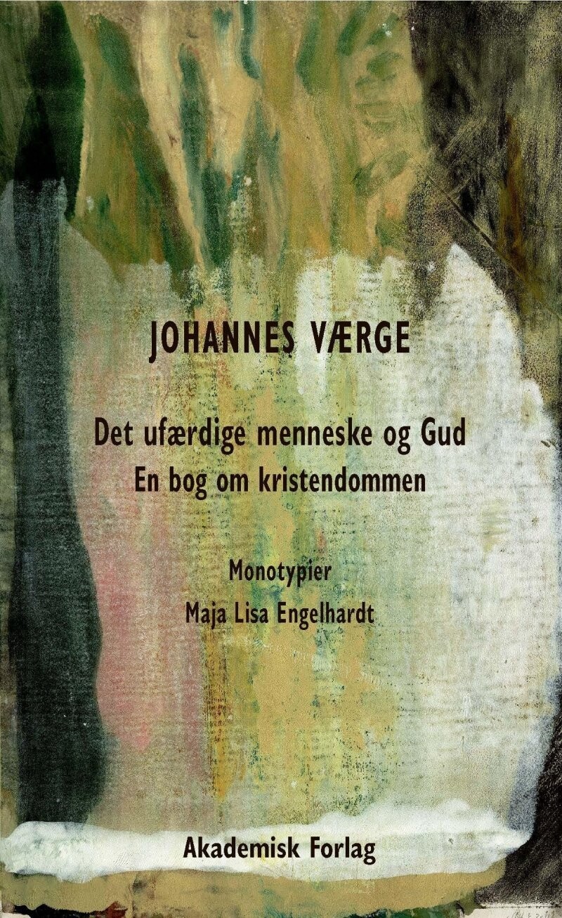 Det Ufærdige Menneske Og Gud - Johannes Værge - Bog