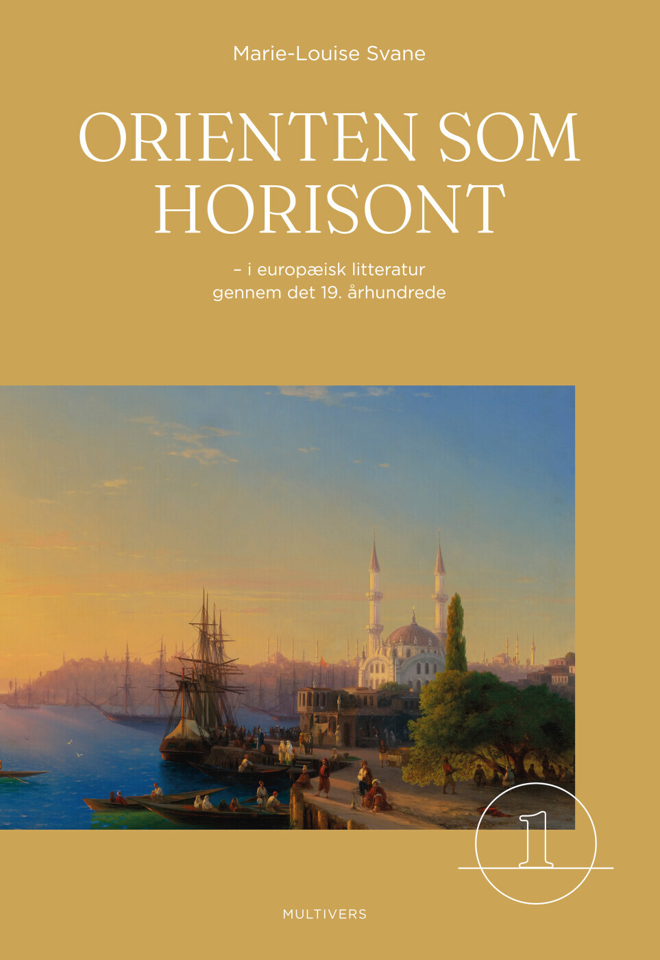 Orienten Som Horisont - Marie-Louise Svane - Bog