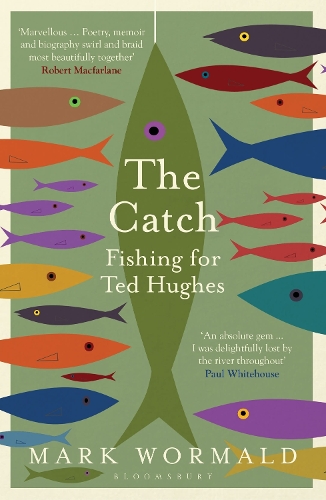 The Catch: Fishing for Ted Hughes (Paperback)
