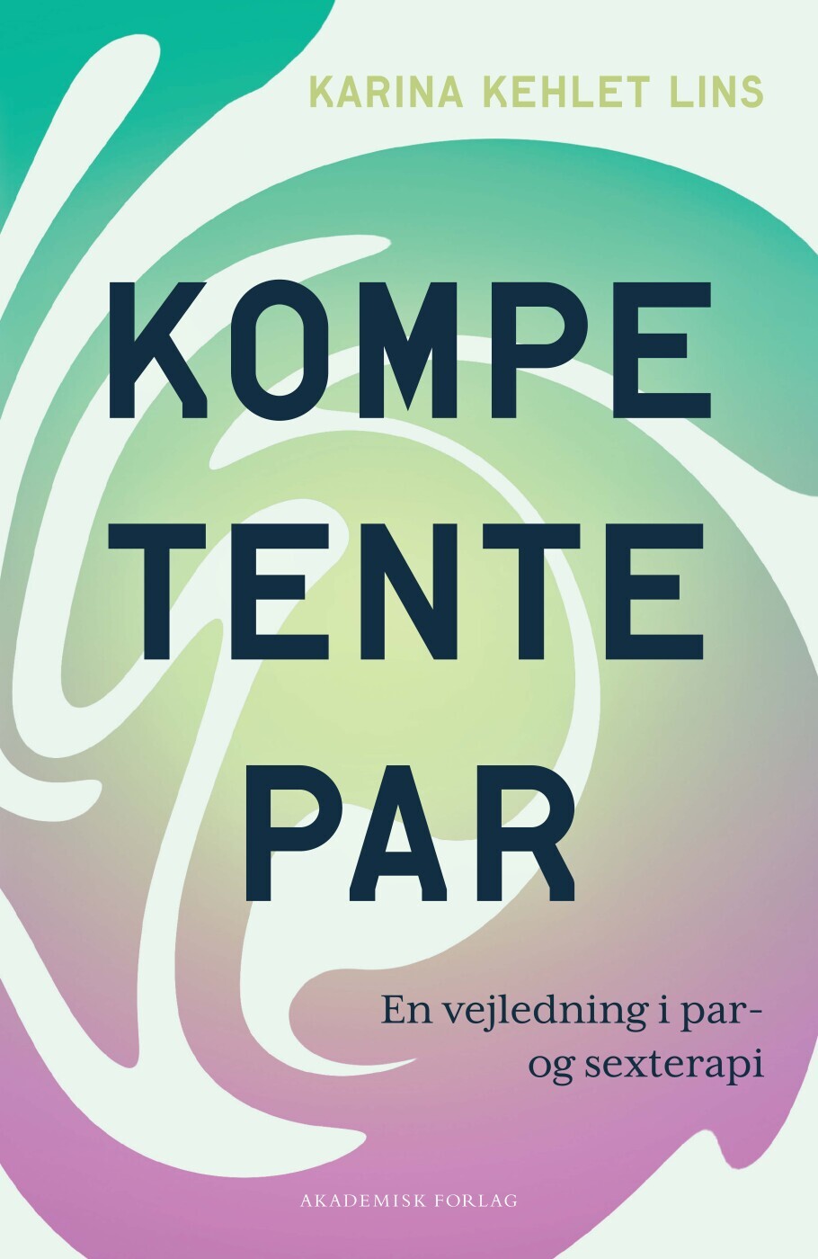 Kompetente Par - Karina Kehlet Lins - Bog