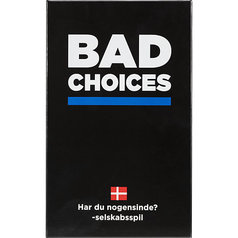 Bad choices