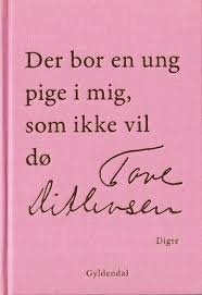 Der Bor En Ung Pige I Mig, Som Ikke Vil Dø - Tove Ditlevsen - Bog