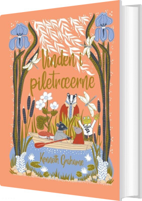 Vinden I Piletræerne - Kenneth Grahame - Bog