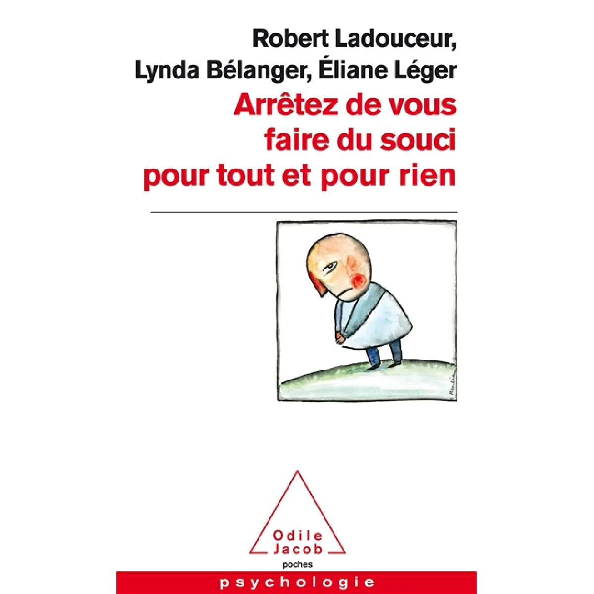 Arrêtez de vous faire du souci pour tout et pour rien · Occasion