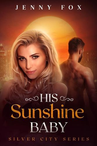 His Sunshine Baby (Paperback)