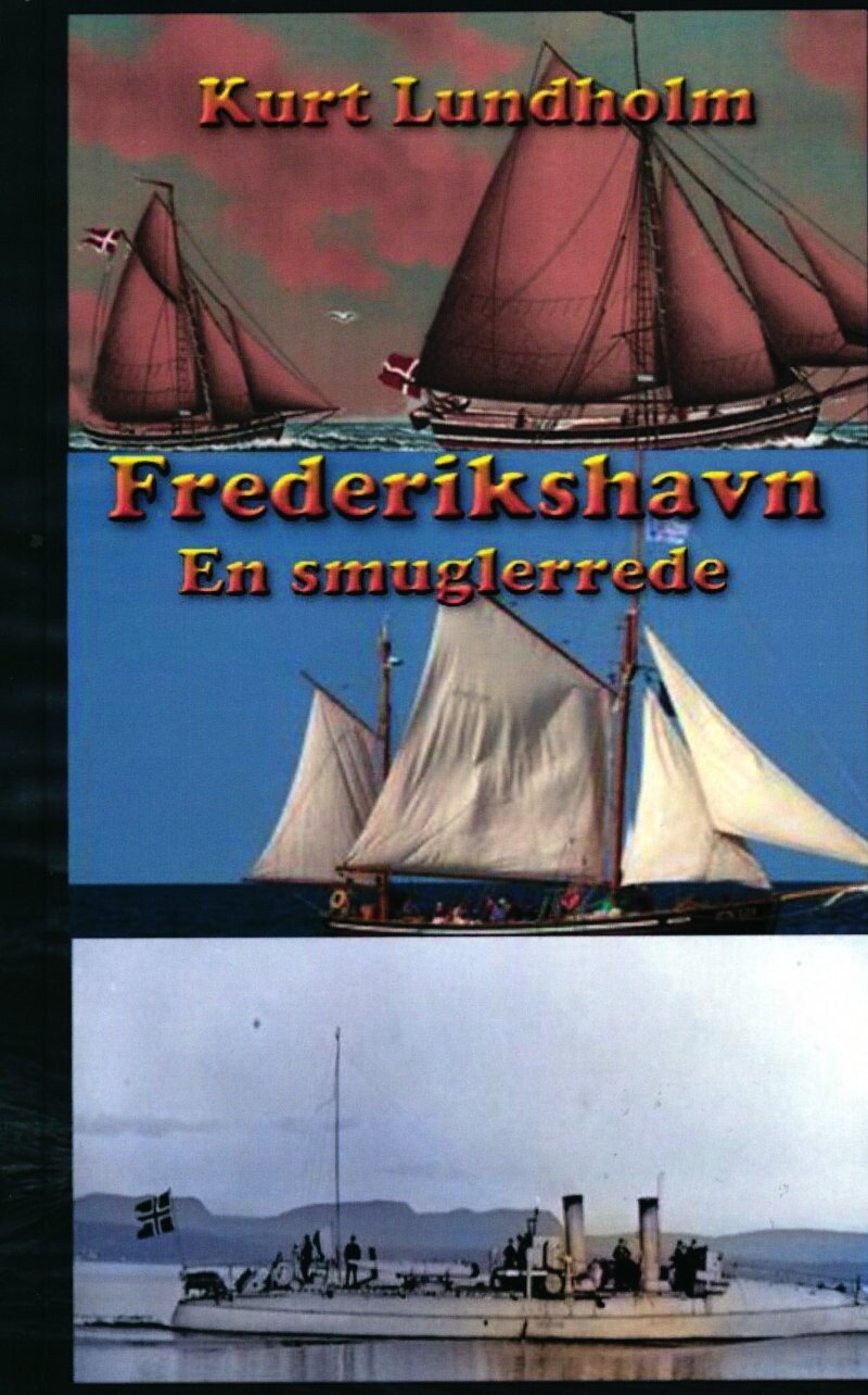 Frederikshavn. En Smuglerrede - Kurt Lundholm - Bog