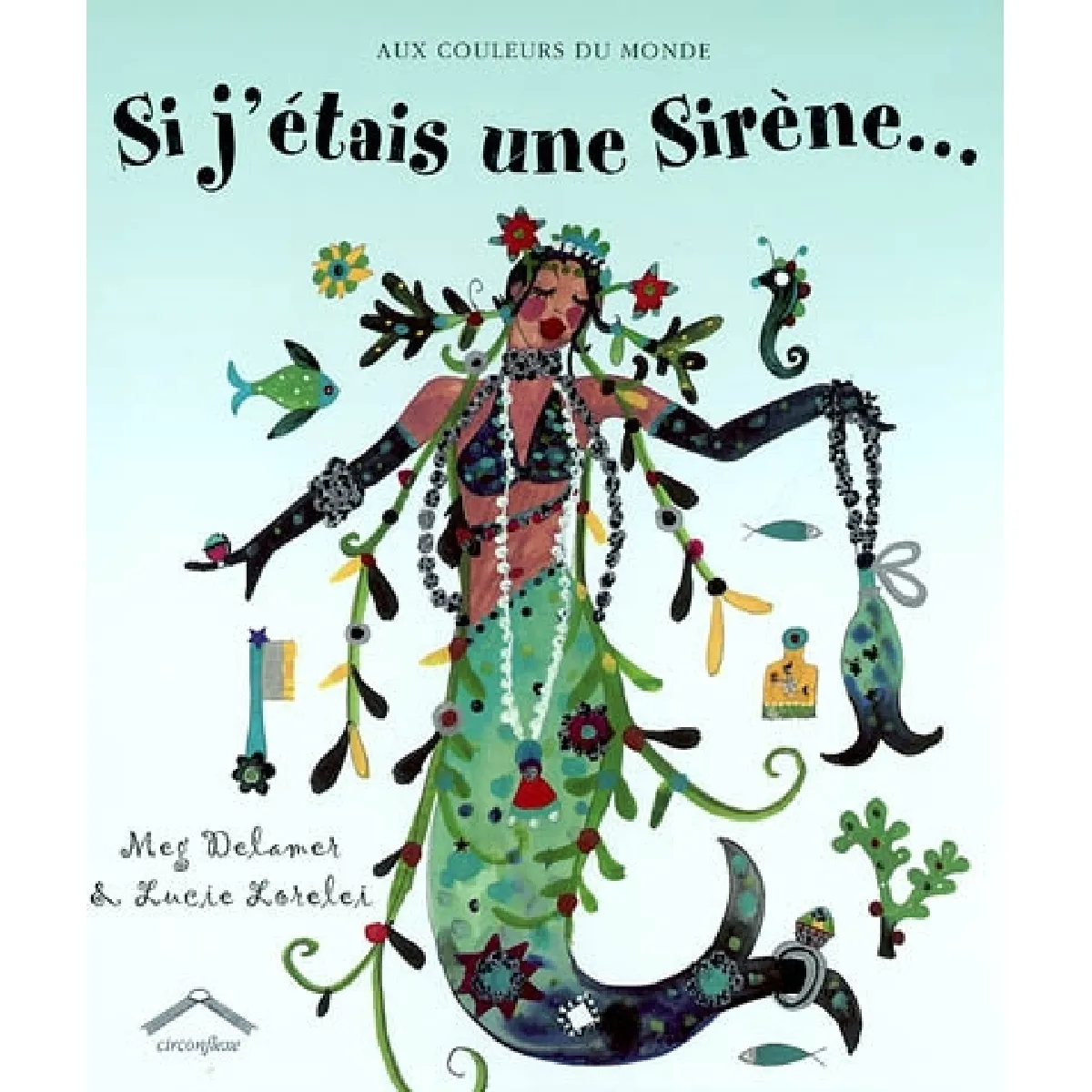 Si j'étais une sirène... · Occasion