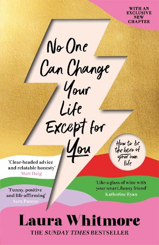 No One Can Change Your Life Except For You: The Sunday Times bestseller now with an exclusive new chapter (Paperback)