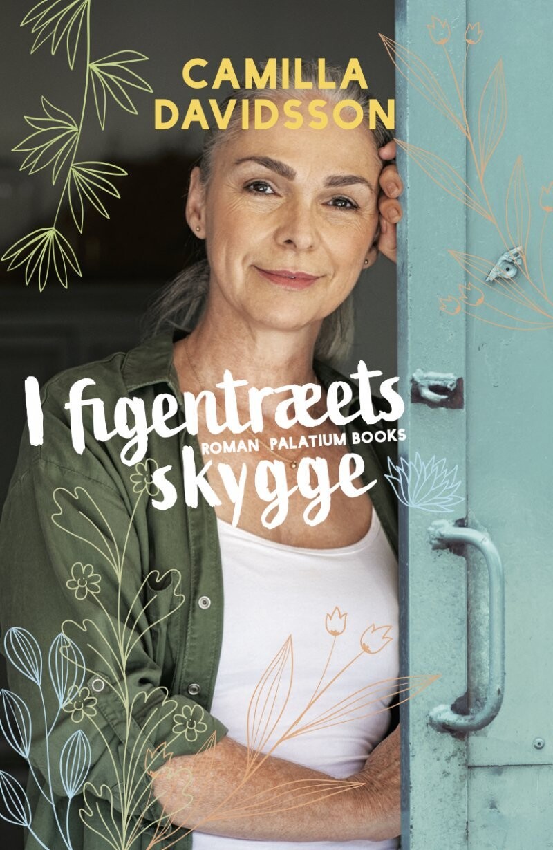 I Figentræets Skygge - Camilla Davidsson - Bog