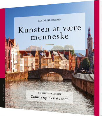 Kunsten At Være Menneske - Jakob Brønnum - Bog