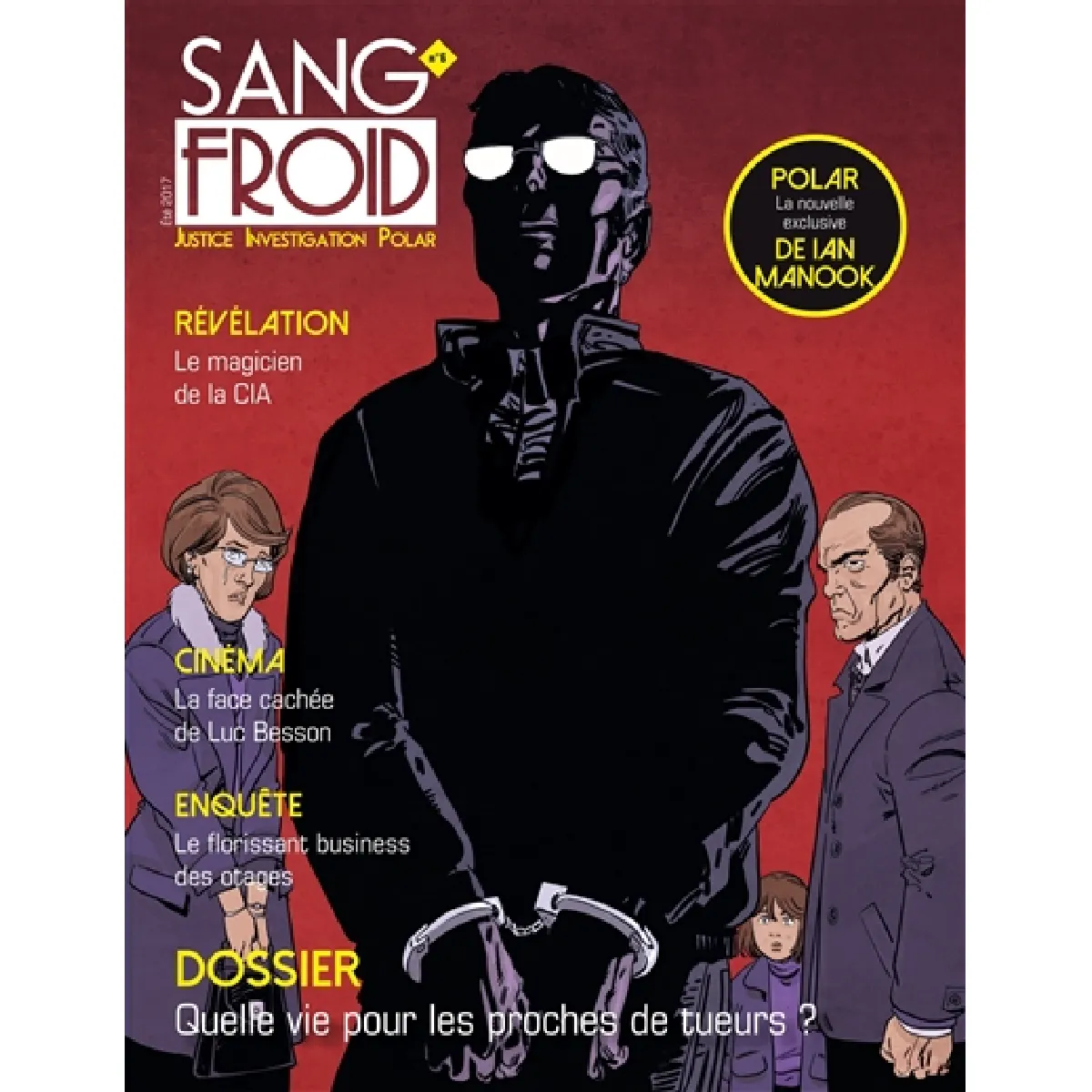 Sang-froid : justice, investigation, polar, n° 6. Quelle vie pour les proches de tueurs ? · Occasion
