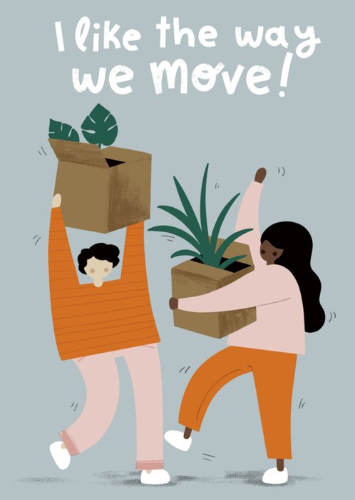 UK Greetings | Nieuwe woning | I like the way we move