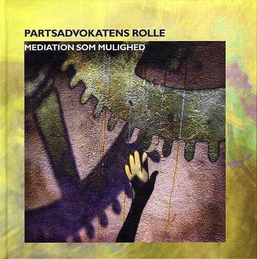 Partsadvokatens Rolle - Pia Deleuran - Bog