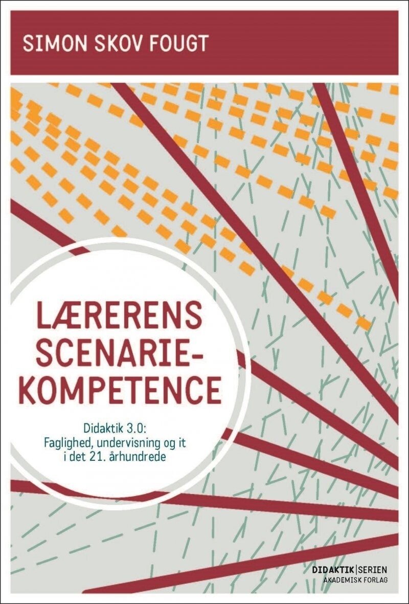 Lærerens Scenariekompetence - Simon Skov Fougt - Bog