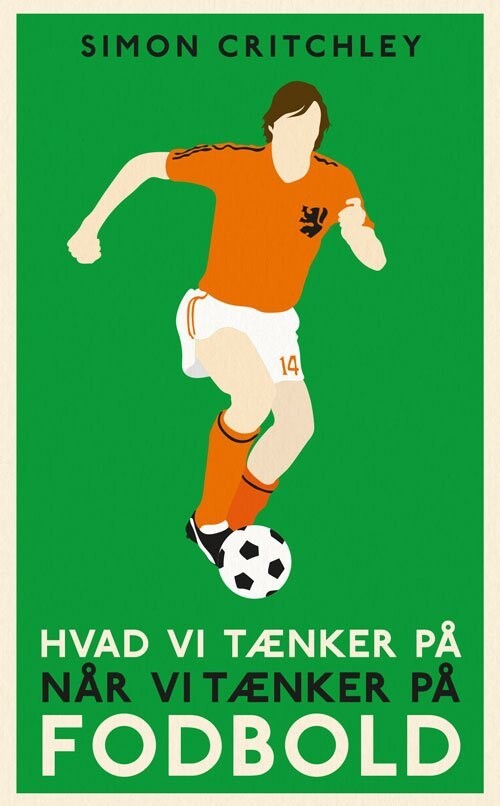 Hvad Vi Tænker På Når Vi Tænker På Fodbold - Simon Critchley - Bog