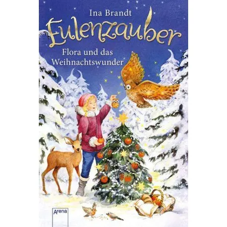 Arena Eulenzauber - Flora und das Weihnachtswunder