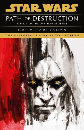 Star Wars: Darth Bane - Path of Destruction - Star Wars: Darth Bane Trilogy (Paperback)