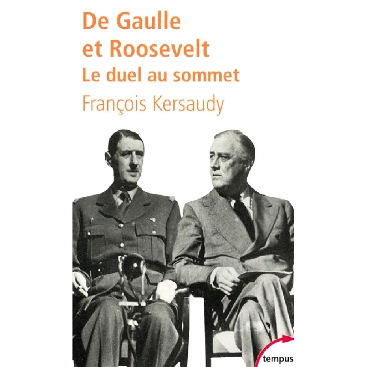 De Gaulle et Roosevelt : le duel au sommet · Occasion