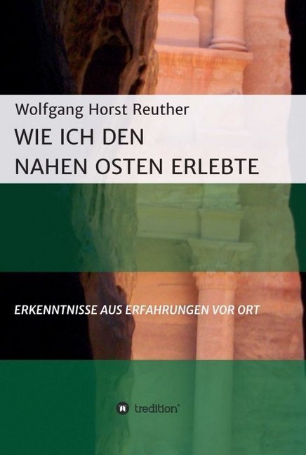 Wie ich den Nahen Osten erlebte