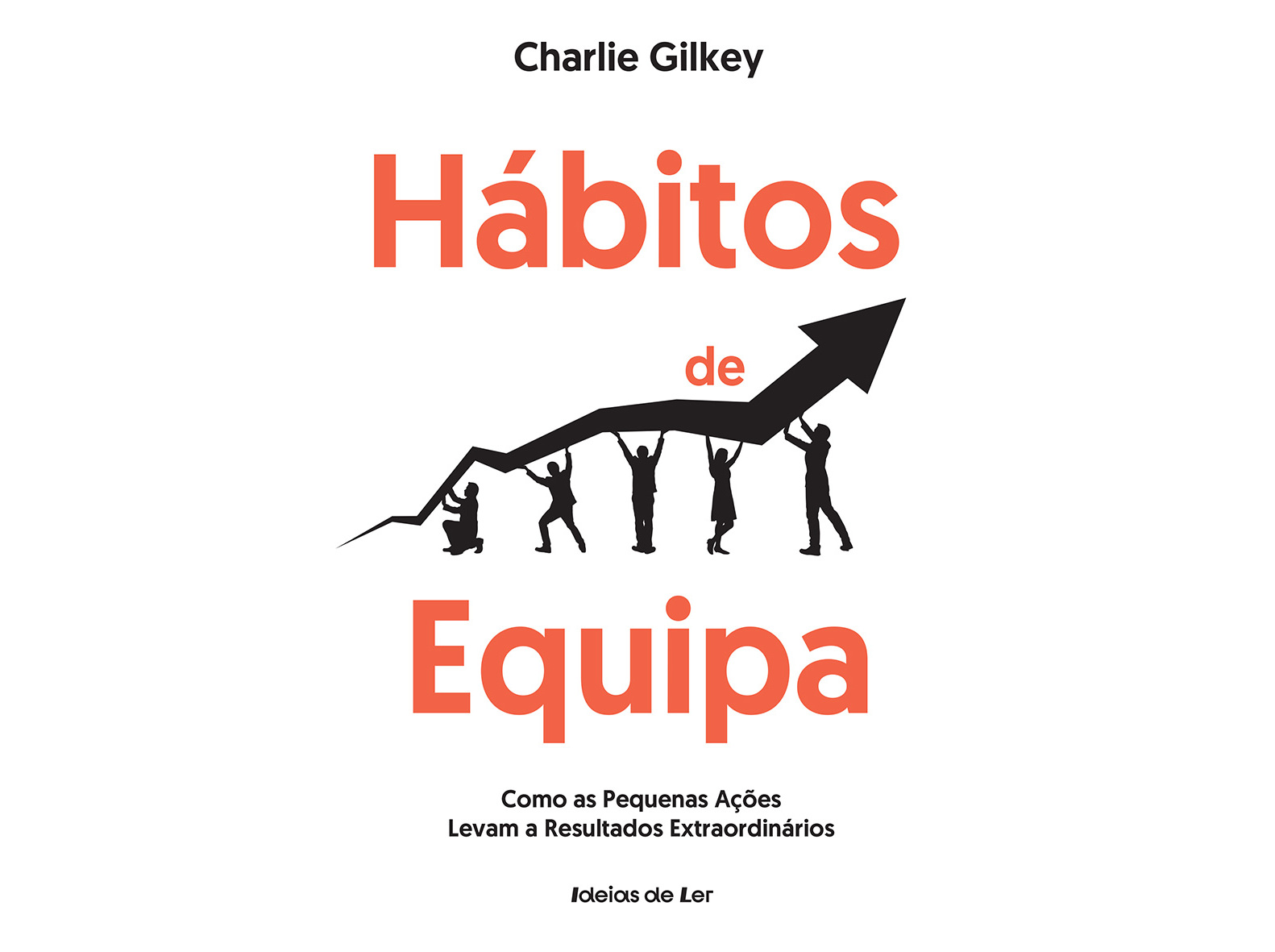 LIVRO HÁBITOS DE EQUIPA DE DE CHARLIE GILKEY