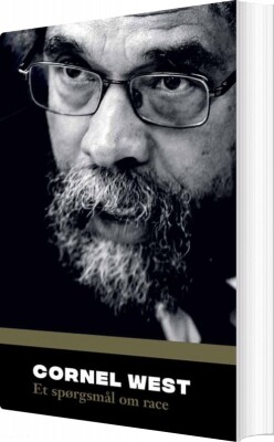Et Spørgsmål Om Race - Cornel West - Bog