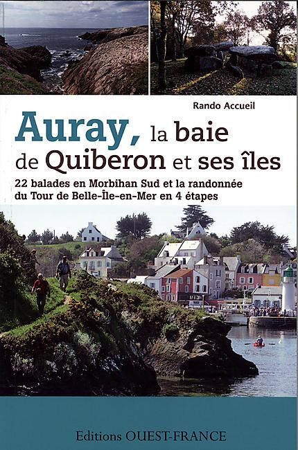 OUEST FRANCE - AURAY LA BAIE DE QUIBERON ET SES ILES