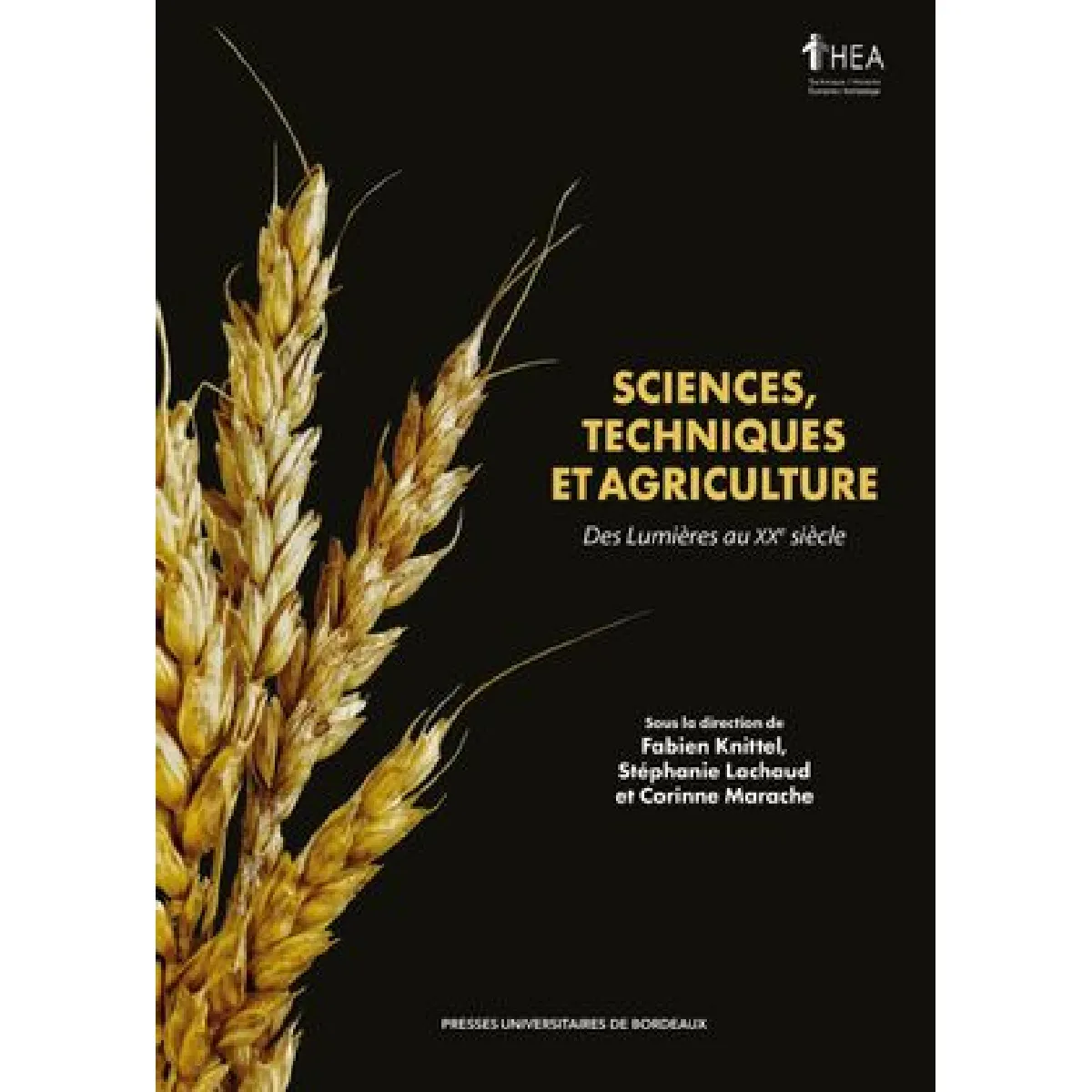 Sciences, techniques et agriculture : des Lumières au XXe siècle