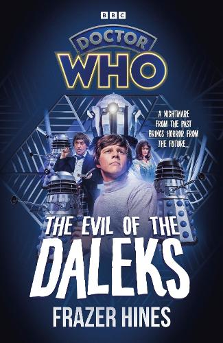 Doctor Who: Evil of the Daleks (Hardback)