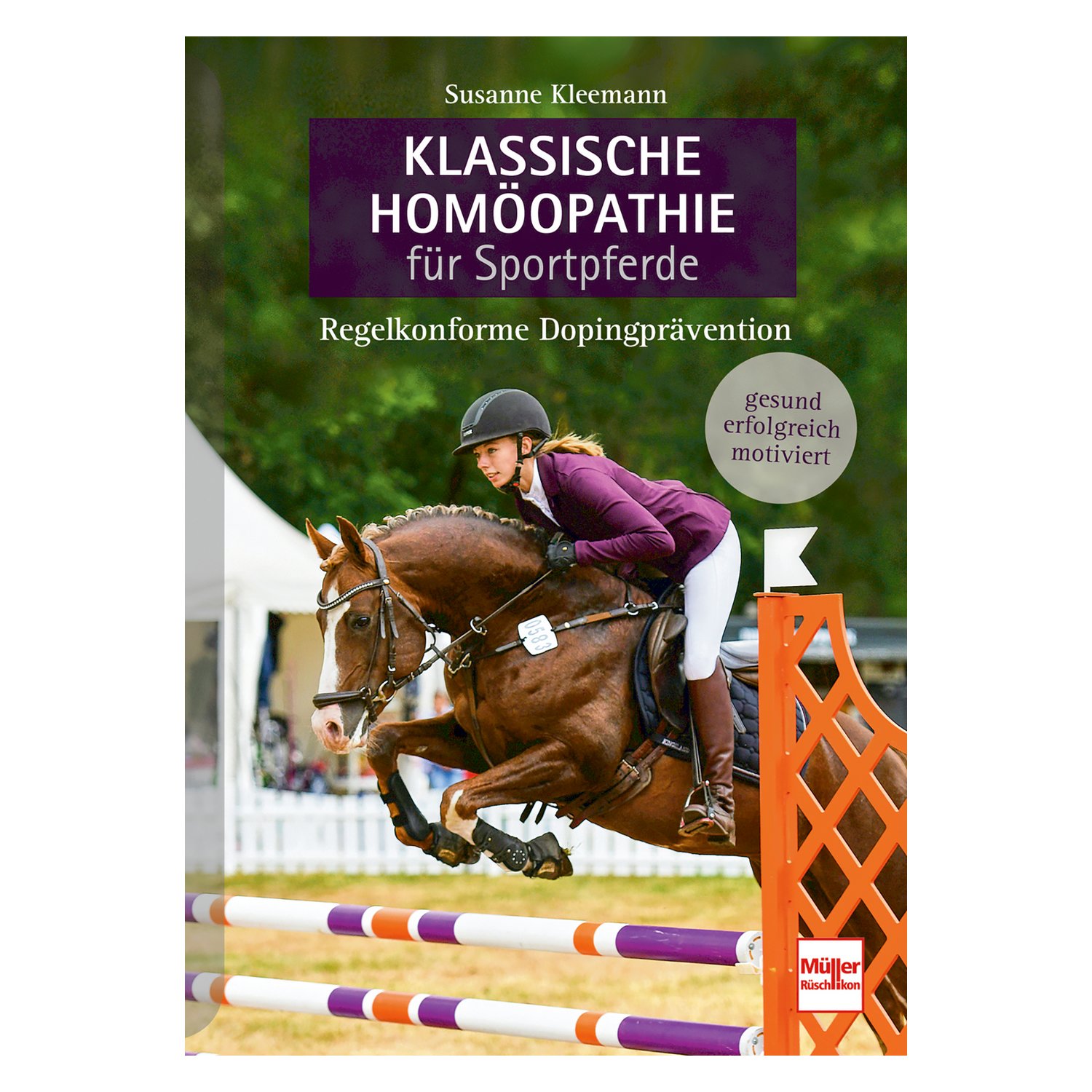 Müller Rüschlikon Klassische Homöopathie für Sportpferde