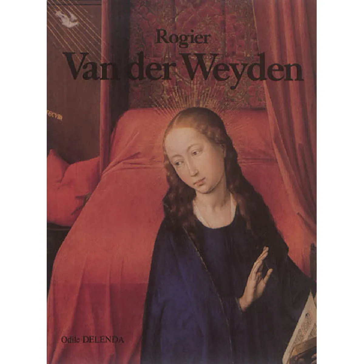 Rogier Van der Weyden : Roger de Le Pasture · Occasion