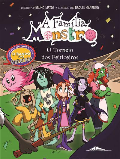 O Torneio dos Feiticeiros de Bruno Matos - A Família Monstro 1