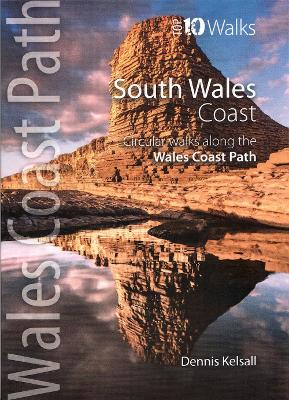 South Wales Coast: Circular Walks Along the Wales Coast Path - Wales Coast Path Top 10 Walks (Paperback)