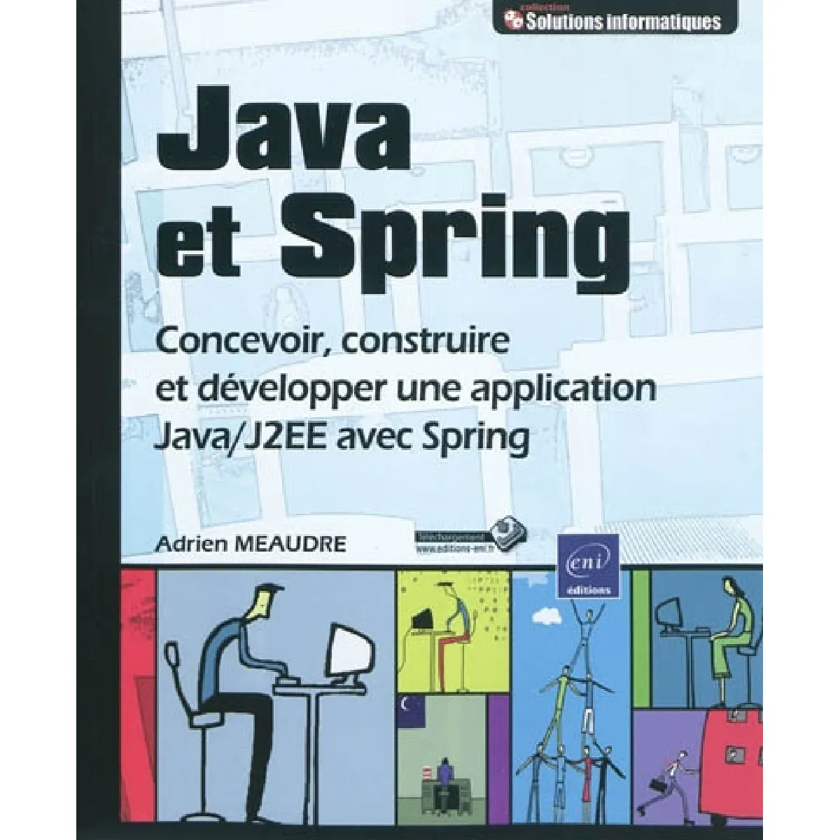 Java et Spring : concevoir, construire et développer une application Java-J2EE avec Spring · Occasion